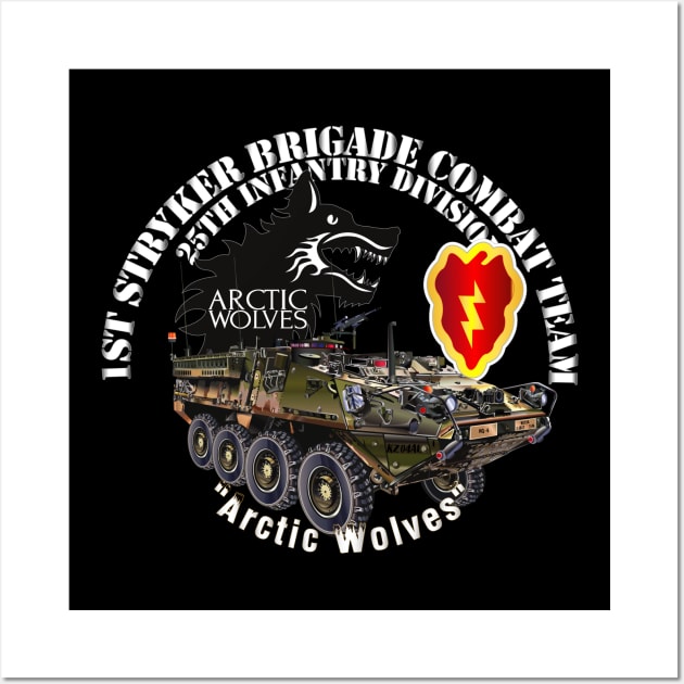 1st Stryker Bde - 25th ID - Arctic Wolves - White w Stryker Wall Art by twix123844